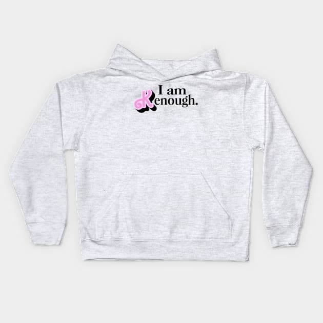 I am Kenough - Pink X Pink Kids Hoodie by LopGraphiX